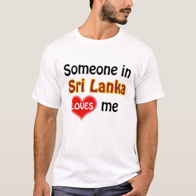 Camiseta Alguien en Sri Lanka me quiere (Anverso)