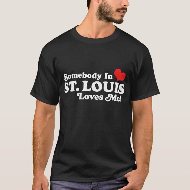 Camiseta Alguien en St. Louis me ama (Anverso)
