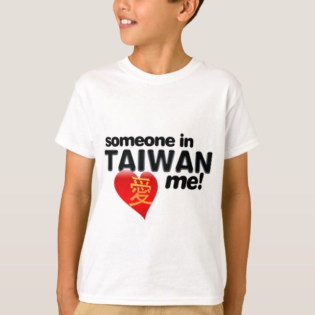 Camiseta ¡Alguien en Taiwán me ama! (Anverso)