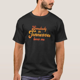 Camiseta Alguien En Tennessee Me Ama