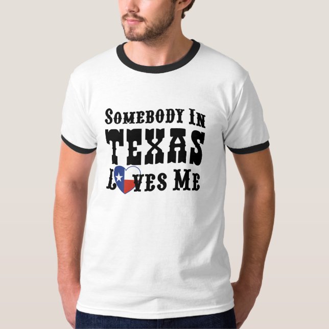 Camiseta Alguien En Texas Me Ama (Anverso)