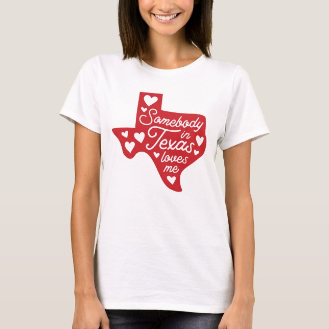 Camiseta Alguien en Texas me ama (Anverso)