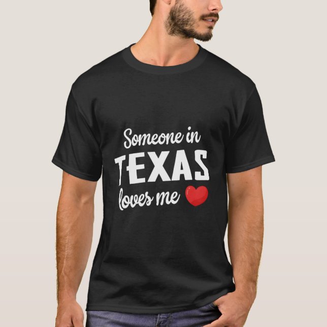 Camiseta Alguien En Texas Me Ama (Anverso)