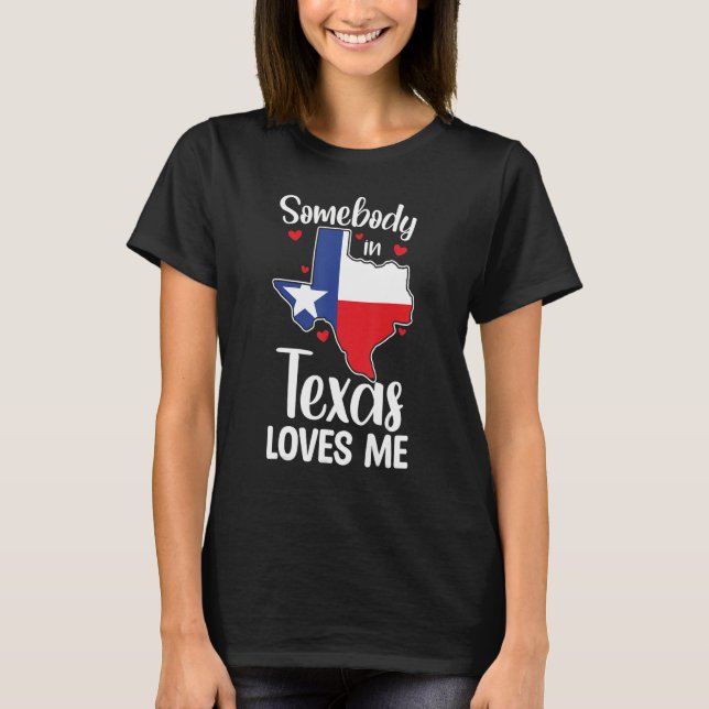 Camiseta Alguien En Texas Me Ama A Alguien En Texas L (Anverso)