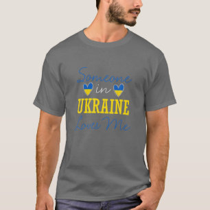 Camiseta Alguien En Ucrania Me Ama A La Pareja De Relacione