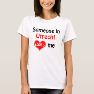 Camiseta Alguien en Utrecht me ama