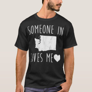 Camiseta Alguien en Washington me ama al estado
