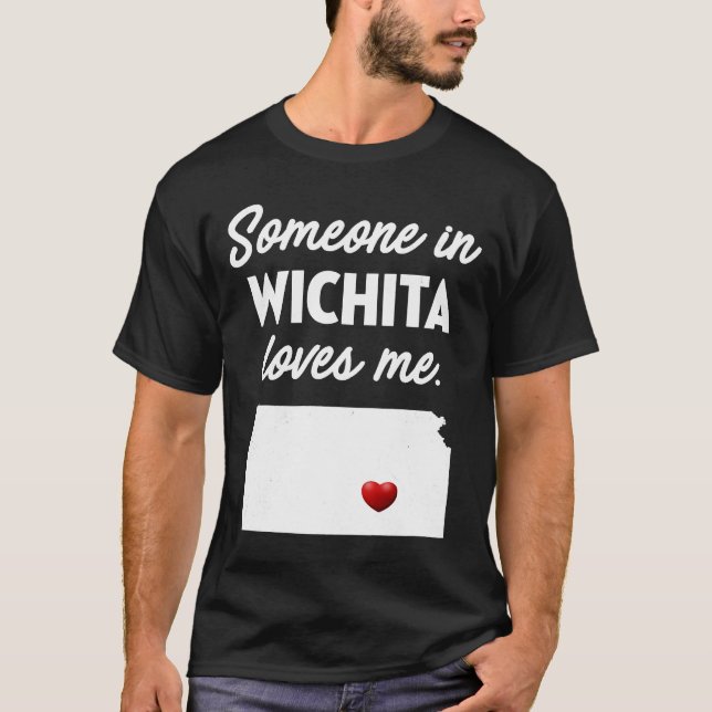 Camiseta Alguien En Wichita Me Ama Wichita Kansas (Anverso)