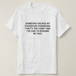 CAMISETA ALGUIEN HACKÓ MI CONTRASEÑA DE FACEBOOK
