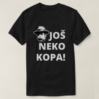 Camiseta Alguien más está cavando