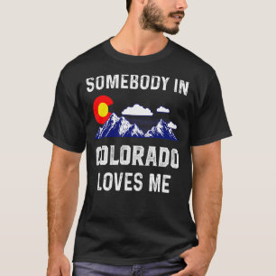 Camiseta Alguien Me Ama Colorado Denver Flag Co Souve