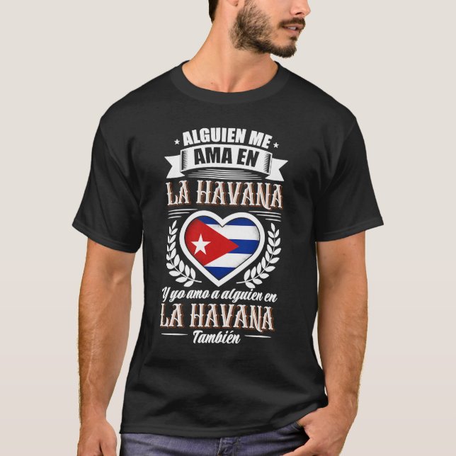 Camiseta Alguien me ama en la Habana Cuba 1 (Anverso)