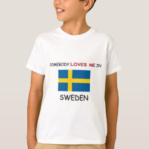 Camiseta Alguien me ama en SUECIA