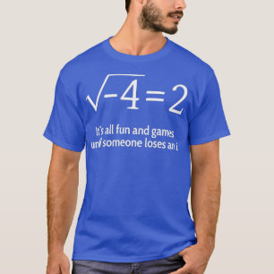Camiseta Alguien Pierde Y Yo Funny Math (1)