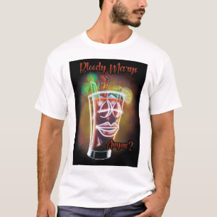 Camiseta ¿Alguien quiere Marys sangriento?