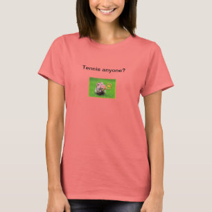 Camiseta ¿Alguien tiene tenis?