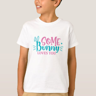 Camiseta Algún Conejito Te Ama - Pascua