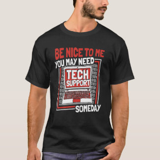 Camiseta Algún Día Necesitarás Soporte Técnico Administrado