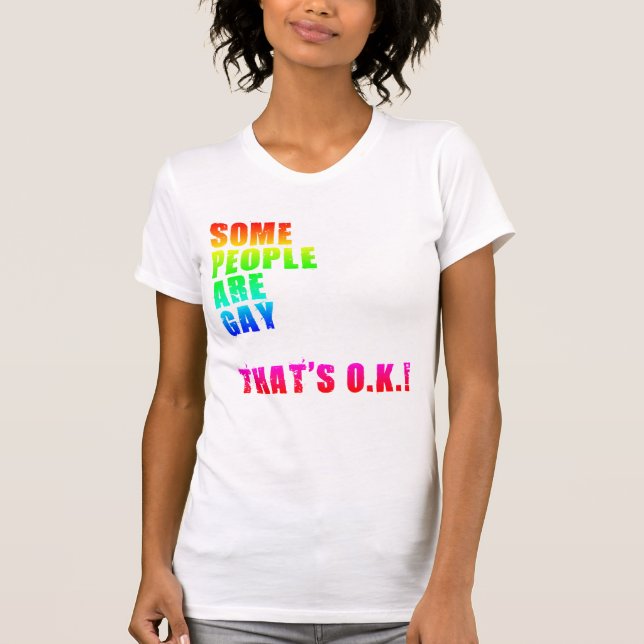 CAMISETA ALGUNA GENTE ES GAY QUE ES ACEPTABLE (Anverso)