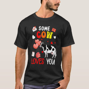 Camiseta Alguna Vaca Te Ama San Valentín Granjero Rancher