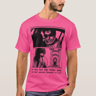 Camiseta Alguna vez te sientes como si nada bueno fuera a p