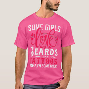 Camiseta Algunas chicas aman las barbas y los tatuajes dive