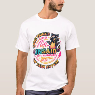 Camiseta Algunas cosas es mejor dejarlas sin decir Cota cit