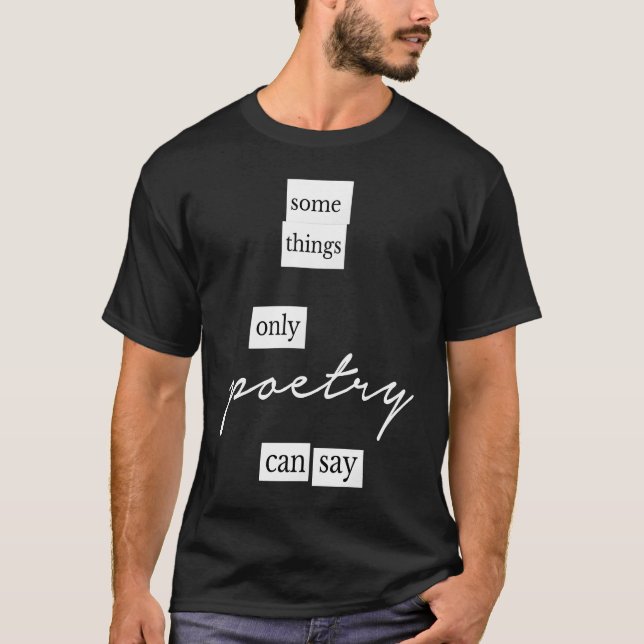 Camiseta Algunas cosas que sólo la poesía puede decir imane (Anverso)