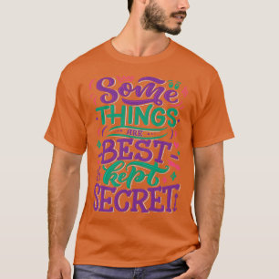 Camiseta Algunas Cosas Se Conservan En Secreto 2