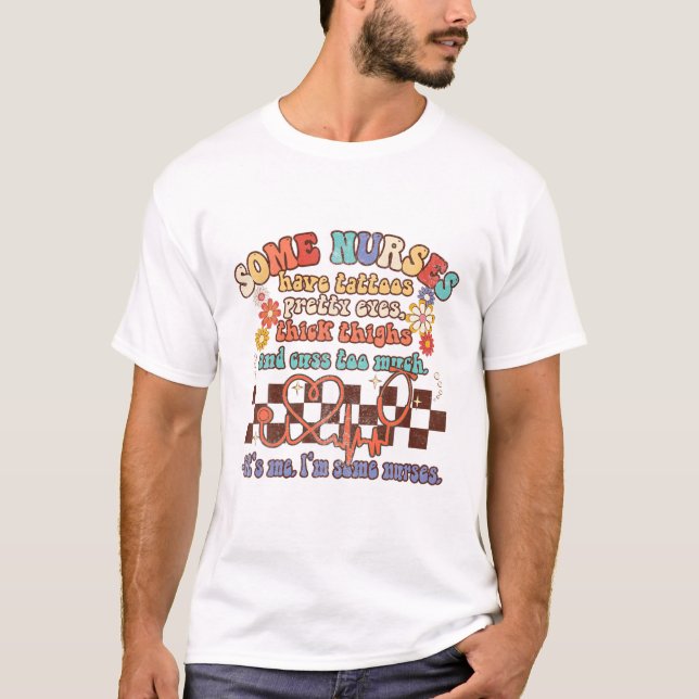 Camiseta Algunas Enfermeras Tienen Bonito De Tatuajes (Anverso)