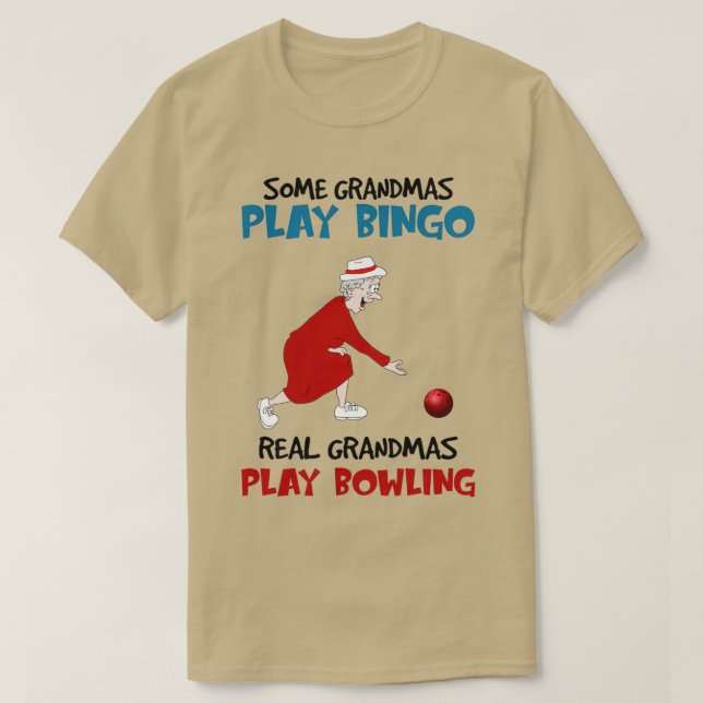 CAMISETA ALGUNAS GRANDMAS JUEGAN BINGO JUEGO BOWLING T (Diseño del anverso)