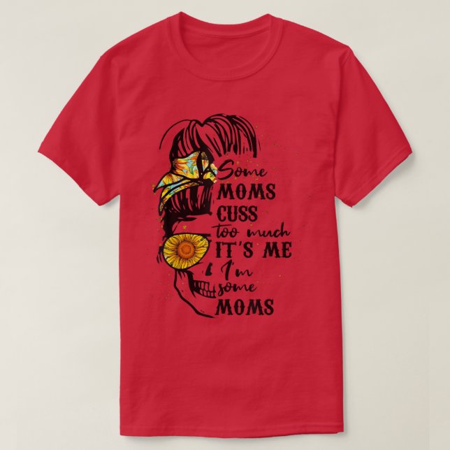 Camiseta Algunas Mamás Cuestan Mucho Es Mi Desordenado Crán (Diseño del anverso)