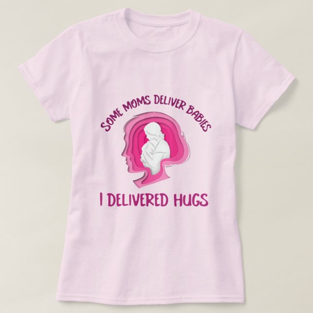 Camiseta Algunas mamás dan bebés que yo di adoptivo a los a (Diseño del anverso)