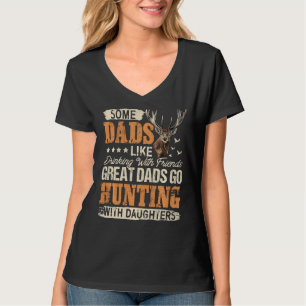Camiseta Algunas Papás Como Beber Grandes Papas Van A Cazar