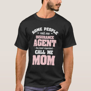 Camiseta Algunas Personas Me Llaman Agente De Seguros Por U