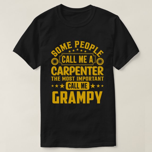 Camiseta Algunas Personas Me Llaman GRIPE De Carpintero (Diseño del anverso)