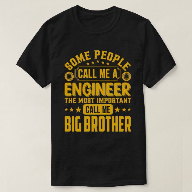 Camiseta Algunas Personas Me Llaman Ingeniero Gran Hermano (Diseño del anverso)