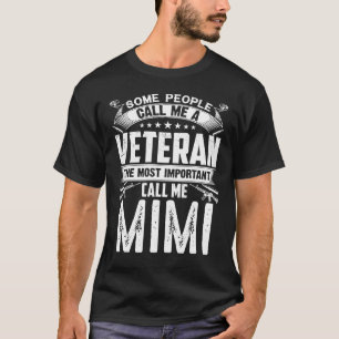 Camiseta Algunas Personas Me Llaman Un Veterano MIMI