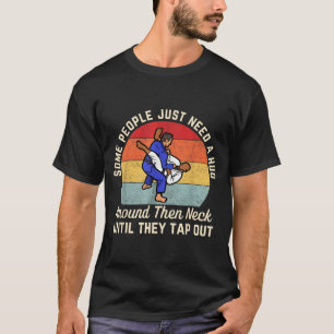 Camiseta Algunas Personas Necesitan Un Abrazo BJJ Jiu Jitsu