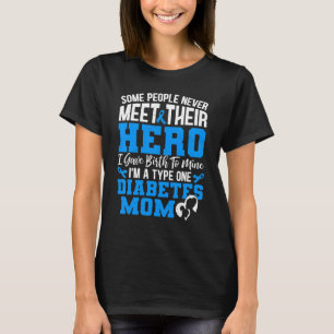Camiseta Algunas personas nunca conocen a su heroína mamá d