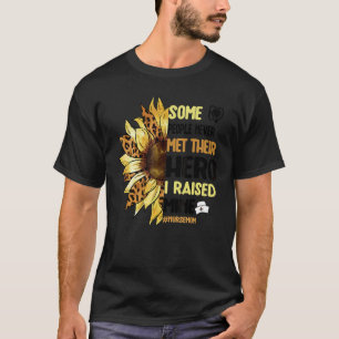 Camiseta Algunas Personas Nunca Conocieron A Su Heroína Enf