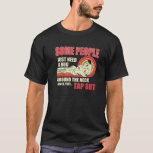 Camiseta Algunas Personas Solo Necesitan Un Abrazo En El Cu
