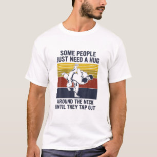Camiseta Algunas Personas Solo Necesitan Un Abrazo En El Cu