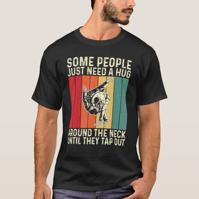 Camiseta Algunas Personas Solo Necesitan Un Abrumador Jiu J (Anverso)