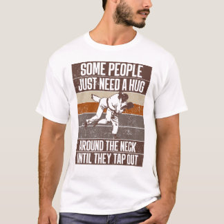 Camiseta Algunas Personas Solo Necesitan Un Enorme Y Gracio