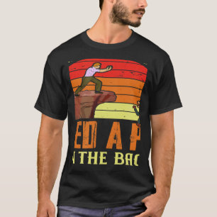 Camiseta Algunas Personas Solo Necesitan Una Pala En El Hum