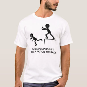 Camiseta Algunas personas solo necesitan una palmadita en l