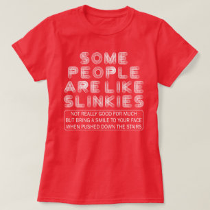Camiseta Algunas Personas Son Como Las Bromas Sarcásticas