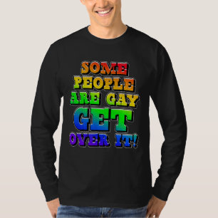 Camiseta Algunas Personas Son Gays Superan El Mes Del Orgul
