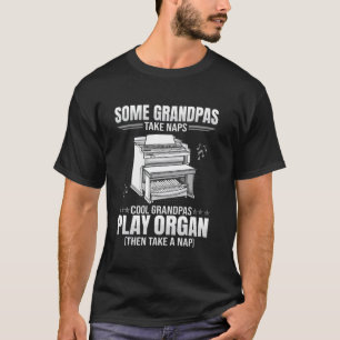 Camiseta Algunos abuelos duermen la siesta - Tocando órgano